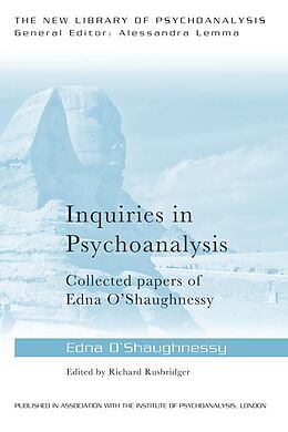 eBook (pdf) Inquiries in Psychoanalysis: Collected papers of Edna O'Shaughnessy de Edna O'Shaughnessy