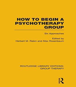 eBook (pdf) How to Begin a Psychotherapy Group (RLE: Group Therapy) de 