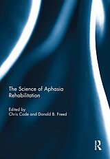 E-Book (epub) The Science of Aphasia Rehabilitation von 