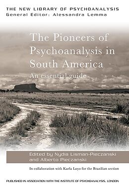 E-Book (pdf) The Pioneers of Psychoanalysis in South America von 