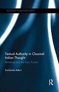 E-Book (epub) Textual Authority in Classical Indian Thought von Sucharita Adluri