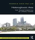 E-Book (pdf) Heteroglossic Asia von Francis Chia-Hui Lin