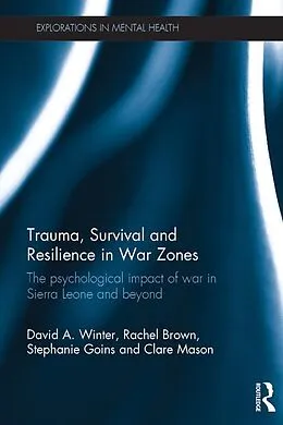 E-Book (epub) Trauma, Survival and Resilience in War Zones von David Winter, Rachel Brown, Stephanie Goins