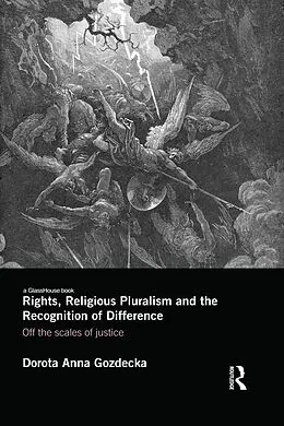 E-Book (epub) Rights, Religious Pluralism and the Recognition of Difference von Dorota Anna Gozdecka