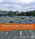 E-Book (epub) Urbanism and Transport von Helmut Holzapfel