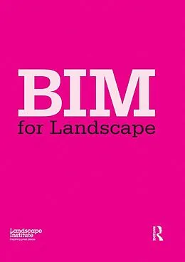 ePUB BIM for Landscape von Landscape Institute