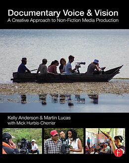 E-Book (epub) Documentary Voice & Vision von Kelly Anderson, Martin Lucas