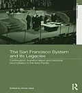 E-Book (epub) The San Francisco System and Its Legacies von 