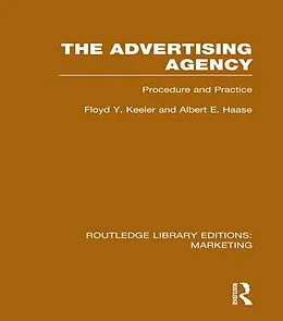 E-Book (epub) The Advertising Agency (RLE Marketing) von Floyd Y. Keeler, Albert E. Haase