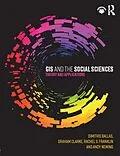 E-Book (epub) GIS and the Social Sciences von Dimitris Ballas, Graham Clarke, Rachel Franklin