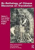 E-Book (epub) An Anthology of Chinese Discourse on Translation (Version 1) von Martha Pui Yiu Cheung, Lin Wusun