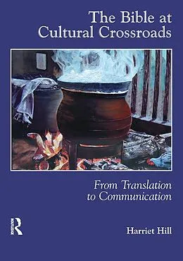 PDF The Bible at Cultural Crossroads von Harriet Hill