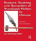 E-Book (pdf) Readers, Reading and Reception of Translated Fiction in Chinese von Leo Tak-Hung Chan