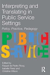 eBook (epub) Interpreting and Translating in Public Service Settings de Raquel De Pedro Ricoy, Isabelle Perez, Christine Wilson