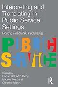 E-Book (pdf) Interpreting and Translating in Public Service Settings von Raquel De Pedro Ricoy, Isabelle Perez, Christine Wilson