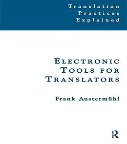 E-Book (epub) Electronic Tools for Translators von Frank Austermuhl