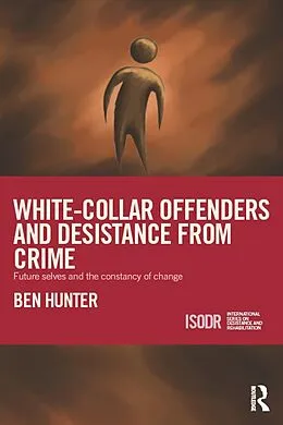 E-Book (epub) White-Collar Offenders and Desistance from Crime von Ben Hunter