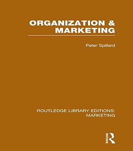 eBook (pdf) Organization and Marketing (RLE Marketing) de Peter Spillard