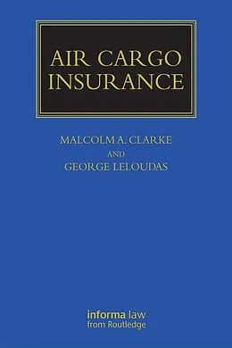 E-Book (epub) Air Cargo Insurance von Malcolm Clarke, George Leloudas