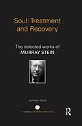 E-Book (epub) Soul: Treatment and Recovery von Murray Stein