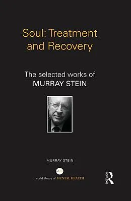 E-Book (epub) Soul: Treatment and Recovery von Murray Stein