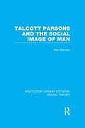 ePUB Talcott Parsons and the Social Image of Man von Ken Menzies