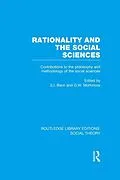 E-Book (epub) Rationality and the Social Sciences (RLE Social Theory) von S. I. Benn, G. W. Mortimore
