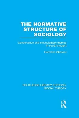 E-Book (pdf) The Normative Structure of Sociology von Hermann Strasser