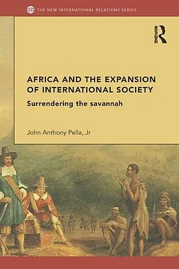 PDF Africa and the Expansion of International Society von John Anthony Pella Jr