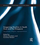 eBook (pdf) Imagining Muslims in South Asia and the Diaspora de 