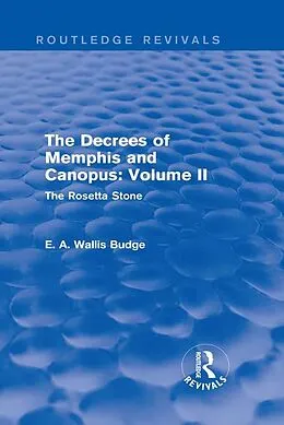 E-Book (epub) The Decrees of Memphis and Canopus: Vol. II (Routledge Revivals) von E. A. Wallis Budge