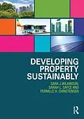 E-Book (epub) Developing Property Sustainably von Sara Wilkinson, Sarah Sayce, Pernille Christensen