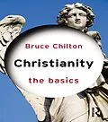 E-Book (pdf) Christianity: The Basics von Bruce Chilton