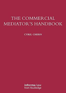 E-Book (epub) The Commercial Mediator's Handbook von Cyril Chern