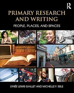 E-Book (epub) Primary Research and Writing von Lynee Lewis Gaillet, Michelle F. Eble