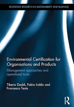 E-Book (epub) Environmental Certification for Organisations and Products von Tiberio Daddi, Fabio Iraldo, Francesco Testa