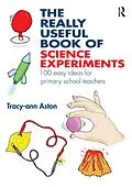 E-Book (epub) The Really Useful Book of Science Experiments von Tracy-Ann Aston