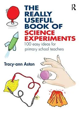 E-Book (epub) The Really Useful Book of Science Experiments von Tracy-Ann Aston
