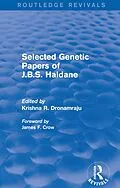 PDF Selected Genetic Papers of J.B.S. Haldane (Routledge Revivals) von 