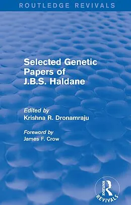 PDF Selected Genetic Papers of J.B.S. Haldane (Routledge Revivals) von 