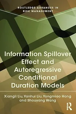 E-Book (pdf) Information Spillover Effect and Autoregressive Conditional Duration Models von Xiangli Liu, Yanhui Liu, Yongmiao Hong