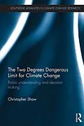 E-Book (epub) The Two Degrees Dangerous Limit for Climate Change von Christopher Shaw