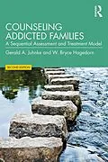 E-Book (epub) Counseling Addicted Families von Gerald A. Juhnke, W. Bryce Hagedorn