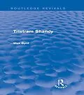 E-Book (epub) Tristram Shandy (Routledge Revivals) von Max Byrd