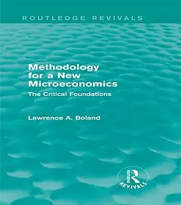 ePUB Methodology for a New Microeconomics (Routledge Revivals) von Lawrence A. Boland