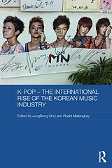 eBook (pdf) K-pop - The International Rise of the Korean Music Industry de 