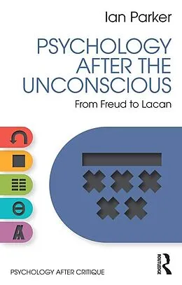 E-Book (pdf) Psychology After the Unconscious von Ian Parker