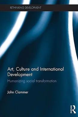 E-Book (pdf) Art, Culture and International Development von John Clammer