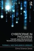 E-Book (epub) Cybercrime in Progress von Thomas Holt, Adam Bossler