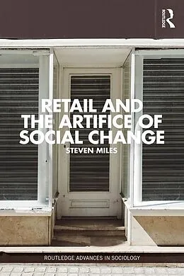 E-Book (epub) Retail and the Artifice of Social Change von Steven Miles